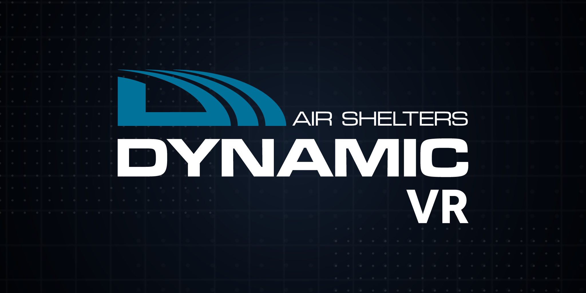 Dynamic Air Shelters VR