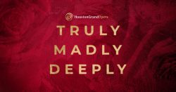 A textured red background with roses features gold text reading "TRULY MADLY DEEPLY" and the Houston Grand Opera logo above it.